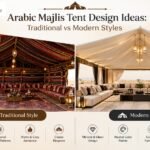 Arabic Majlis Tent Design Ideas: Traditional vs Modern Styles
